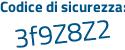 Il Codice di sicurezza è af46 segue bf3 il tutto attaccato senza spazi