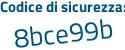 Il Codice di sicurezza è 88a9 continua con 6bc il tutto attaccato senza spazi