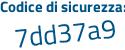 Il Codice di sicurezza è cf46f17 il tutto attaccato senza spazi