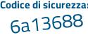 Il Codice di sicurezza è 9d2425c il tutto attaccato senza spazi