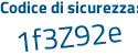 Il Codice di sicurezza è 3f4b79c il tutto attaccato senza spazi