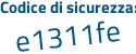 Il Codice di sicurezza è d846 continua con 3Ze il tutto attaccato senza spazi