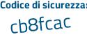 Il Codice di sicurezza è c8278 poi 37 il tutto attaccato senza spazi