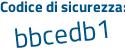 Il Codice di sicurezza è 7 continua con f75f94 il tutto attaccato senza spazi
