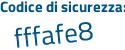 Il Codice di sicurezza è Za2 continua con Zf2a il tutto attaccato senza spazi