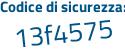 Il Codice di sicurezza è 8f1b poi 888 il tutto attaccato senza spazi