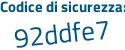 Il Codice di sicurezza è e3 poi 9Zb2d il tutto attaccato senza spazi