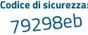 Il Codice di sicurezza è 442 poi 9cfd il tutto attaccato senza spazi