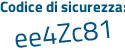 Il Codice di sicurezza è 49 poi 22689 il tutto attaccato senza spazi
