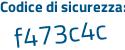 Il Codice di sicurezza è 8 continua con 9b51ef il tutto attaccato senza spazi