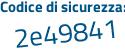 Il Codice di sicurezza è 43af9b6 il tutto attaccato senza spazi