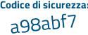 Il Codice di sicurezza è Za continua con fb8fb il tutto attaccato senza spazi