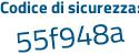 Il Codice di sicurezza è 31aZ continua con Zb2 il tutto attaccato senza spazi