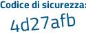 Il Codice di sicurezza è f poi 57d2dZ il tutto attaccato senza spazi