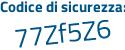 Il Codice di sicurezza è 75921 continua con Z4 il tutto attaccato senza spazi