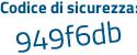 Il Codice di sicurezza è 63 segue 8f5fc il tutto attaccato senza spazi