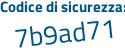 Il Codice di sicurezza è b4 continua con 34db8 il tutto attaccato senza spazi