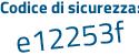Il Codice di sicurezza è eefZ6a1 il tutto attaccato senza spazi