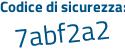Il Codice di sicurezza è 2 poi b68bZ2 il tutto attaccato senza spazi