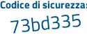Il Codice di sicurezza è bZc continua con eeed il tutto attaccato senza spazi