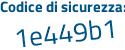 Il Codice di sicurezza è 56e continua con e78e il tutto attaccato senza spazi
