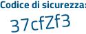 Il Codice di sicurezza è 98 continua con Z917Z il tutto attaccato senza spazi