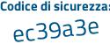 Il Codice di sicurezza è c poi 935c69 il tutto attaccato senza spazi