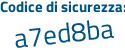 Il Codice di sicurezza è 31638ef il tutto attaccato senza spazi
