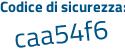 Il Codice di sicurezza è 9 poi ed6614 il tutto attaccato senza spazi