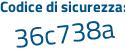 Il Codice di sicurezza è f5 continua con acd27 il tutto attaccato senza spazi