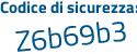 Il Codice di sicurezza è d97fc segue f9 il tutto attaccato senza spazi