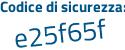 Il Codice di sicurezza è Z8c7 segue Z61 il tutto attaccato senza spazi