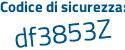 Il Codice di sicurezza è 22eZb44 il tutto attaccato senza spazi