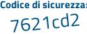 Il Codice di sicurezza è 31bf9 continua con 8a il tutto attaccato senza spazi