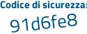 Il Codice di sicurezza è 4 continua con df379Z il tutto attaccato senza spazi