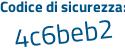 Il Codice di sicurezza è 45Z94e2 il tutto attaccato senza spazi