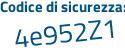 Il Codice di sicurezza è 2 poi 17fd3e il tutto attaccato senza spazi
