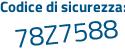 Il Codice di sicurezza è 33 segue a3fa1 il tutto attaccato senza spazi