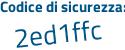 Il Codice di sicurezza è ba19679 il tutto attaccato senza spazi