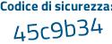 Il Codice di sicurezza è 3f poi 537Zc il tutto attaccato senza spazi