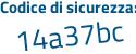 Il Codice di sicurezza è ca7 continua con 791d il tutto attaccato senza spazi
