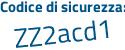 Il Codice di sicurezza è c52fc6Z il tutto attaccato senza spazi