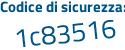 Il Codice di sicurezza è 65e continua con Z7b4 il tutto attaccato senza spazi
