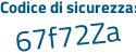 Il Codice di sicurezza è f3c7 segue d1d il tutto attaccato senza spazi