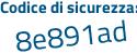 Il Codice di sicurezza è d1933 segue Ze il tutto attaccato senza spazi