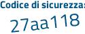 Il Codice di sicurezza è a393548 il tutto attaccato senza spazi