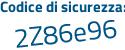 Il Codice di sicurezza è f8 continua con 8df8e il tutto attaccato senza spazi