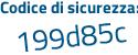 Il Codice di sicurezza è Za4d993 il tutto attaccato senza spazi