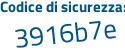 Il Codice di sicurezza è 9e segue 1f912 il tutto attaccato senza spazi
