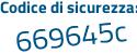 Il Codice di sicurezza è Zc1 segue bb73 il tutto attaccato senza spazi